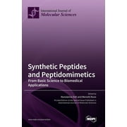 Synthetic Peptides and Peptidomimetics: From Basic Science to Biomedical Applications (Hardcover)