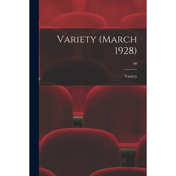 Variety (March 1928); 90, (Paperback)