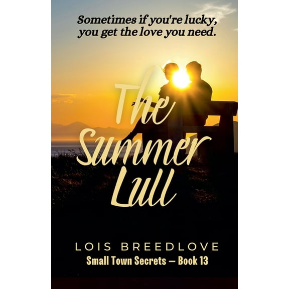 Small Town Secrets The Summer Lull, Book 13, (Paperback)
