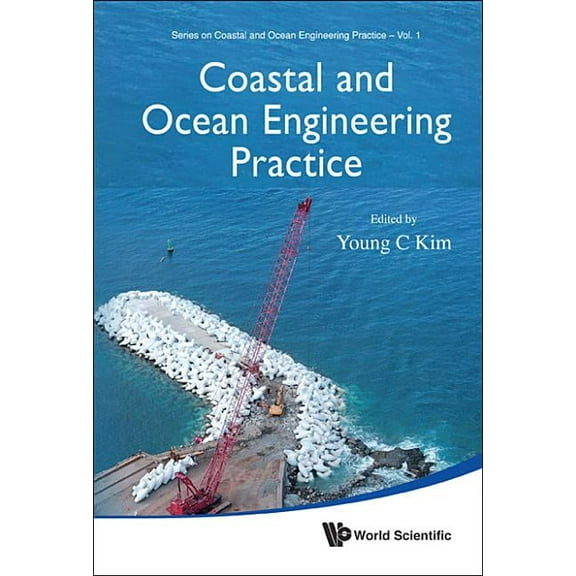 Coastal and Ocean Engineering Practice Coastal and Ocean Engineering Practice, Book 1, (Hardcover)