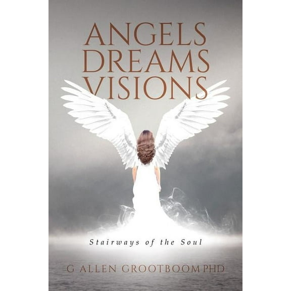 Angels, Dreams, Visions, (Paperback)