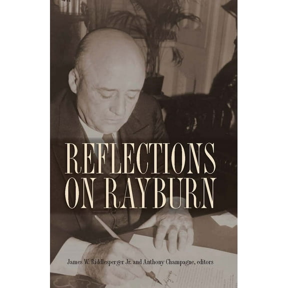 Reflections on Rayburn, (Hardcover)