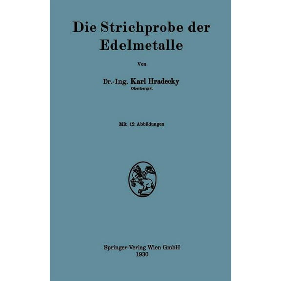 Die Strichprobe Der Edelmetalle, (Paperback)