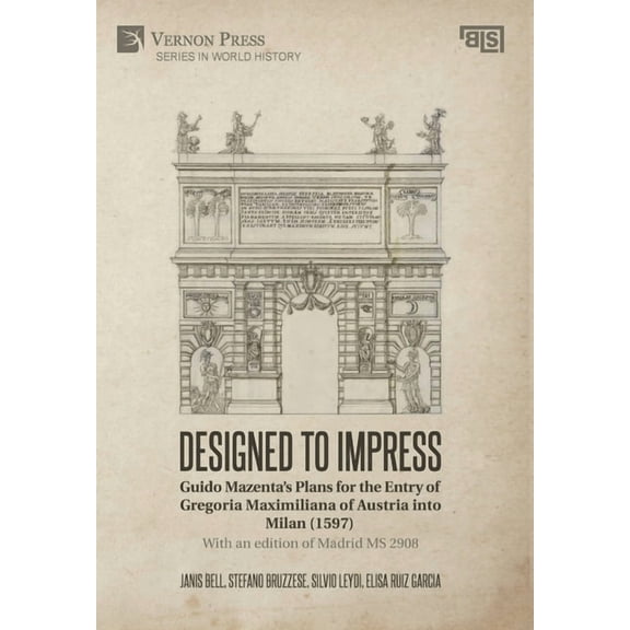 World History: Designed to Impress: With an edition of Madrid MS 2908 (Hardcover)