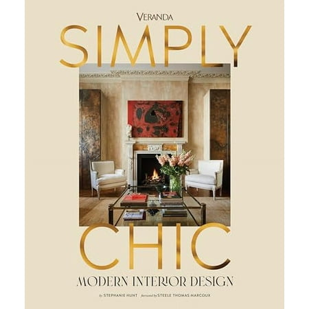 Pre-Owned Veranda Simply Chic: Modern Interior Design Hardcover