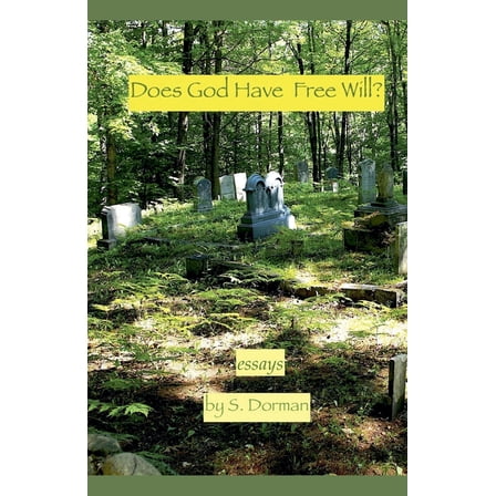 Does God Have Free Will?, (Paperback)