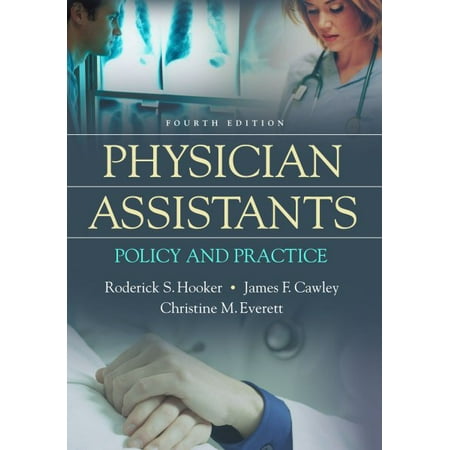 Physician Assistants : Policy and Practice