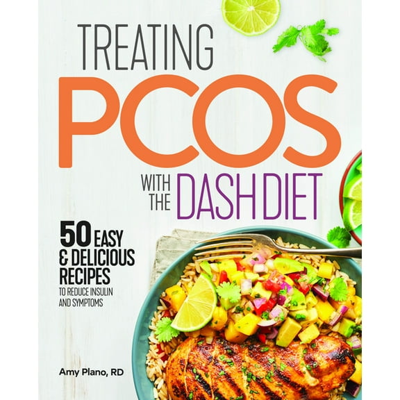 Treating Pcos with the Dash Diet: Empower the Warrior from Within, (Paperback)