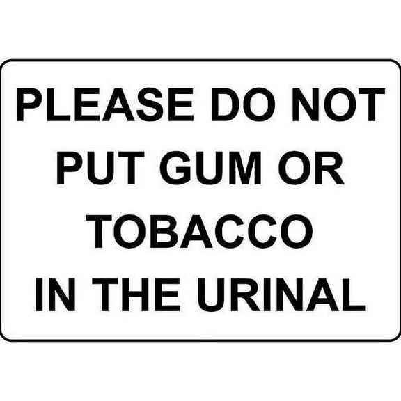 Warning Sign Please Do Not Put Gum Or Tobacco in The Urinal Sign Business Sign 12X8 Inches Aluminum Metal Tin Sign