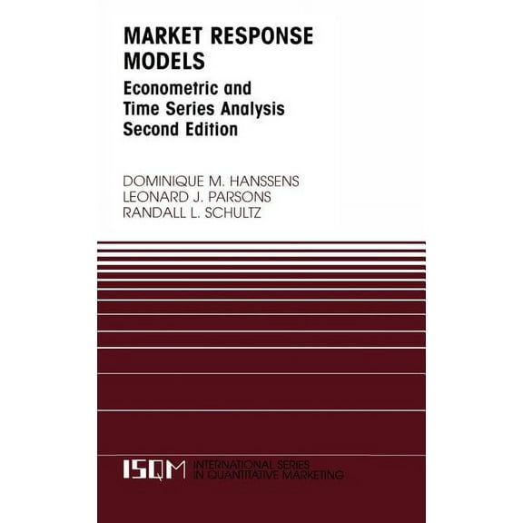 International Quantitative Marketing Market Response Models: Econometric and Time Series Analysis, Book 12, (Hardcover)