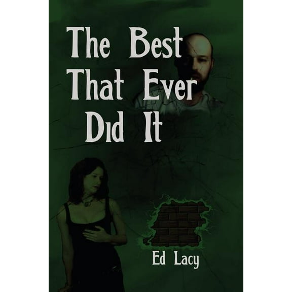 The Best That Ever Did It