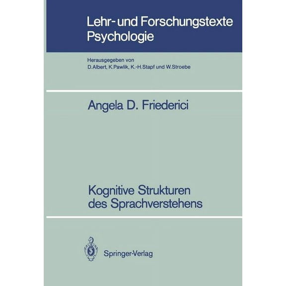 Lehr- Und Forschungstexte Psychologie Kognitive Strukturen Des Sprachverstehens, Book 23, (Paperback)