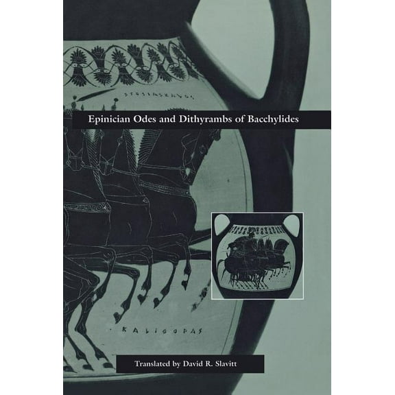 Epinician Odes and Dithyrambs, (Hardcover)