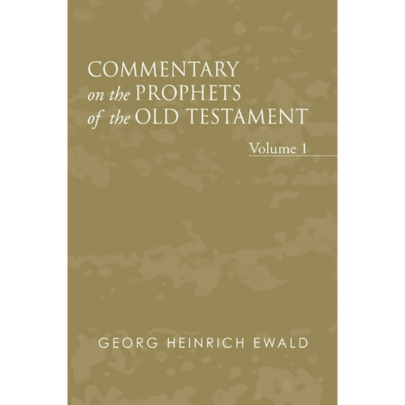 Commentary on the Prophets of the Old Testament, Volume 1 (Paperback)