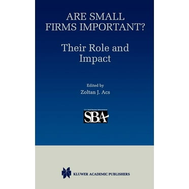 Are Small Firms Important? Their Role and Impact (Hardcover)