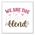 thumbnail image 1 of DistinctInk Custom Bumper Sticker - 10" x 10" Decorative Decal - White Background - We Are the Perfect Blend - Love Coffee, 1 of 2