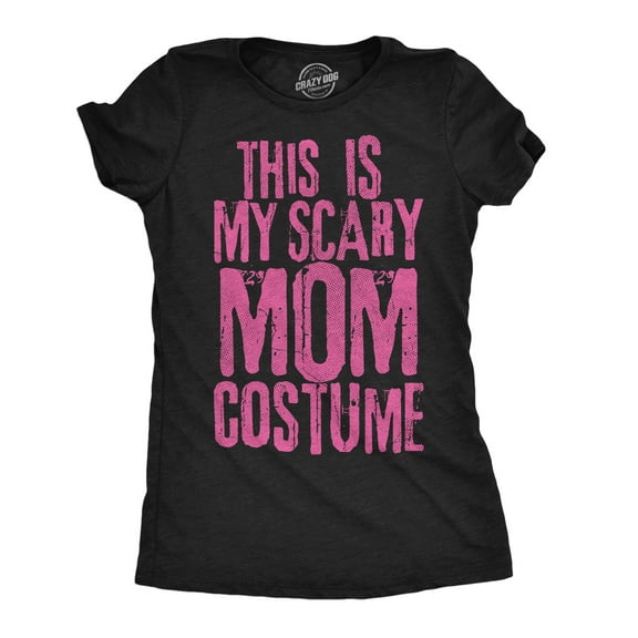 Womens Funny T Shirts This Is My Scary Mom Costume Sarcastic Halloween Graphic Novelty Tee for Ladies Womens Graphic Tees