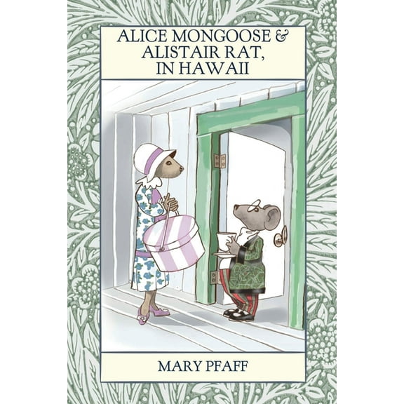 Alice Mongoose and Alistair Rat in Hawaii, (Paperback)