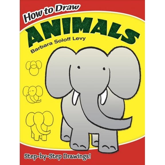 Pre-Owned How to Draw Animals: Easy Step-By-Step Drawings! (Paperback) 0486468933 9780486468938