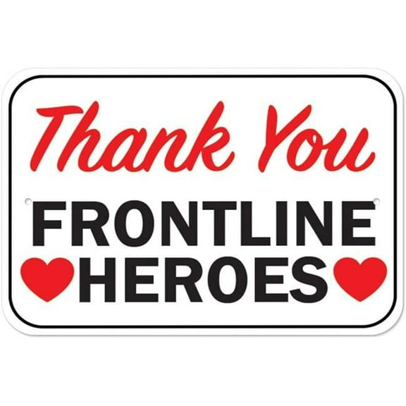 SignMission A-1218-25476 Covid-19 Notice Sign - Thank You Frontline Heroes