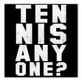 thumbnail image 1 of DistinctInk Custom Bumper Sticker - 8" x 8" Decorative Decal - Black Background - Tennis Anyone?, 1 of 2