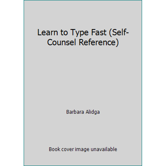 Pre-Owned Learn to Type Fast (Self-Counsel Reference) (Paperback) 0889086931 9780889086937