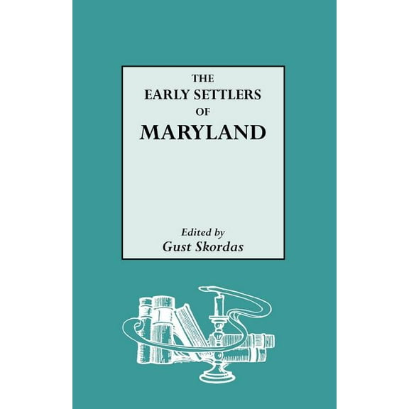 Early Settlers of Maryland (Paperback)