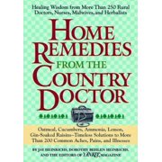 Home Remedies from the Country Doctor (Hardcover) by Jay Heinrichs, Dorothy B Heinrichs, Yankee Magazine