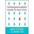 thumbnail image 2 of Indispensable! Becoming the Obvious Choice, 2 of 2