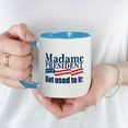 thumbnail image 3 of CafePress - MADAME PRESIDENT Mug - 11 oz Ceramic Mug - Novelty Coffee Tea Cup, 3 of 3