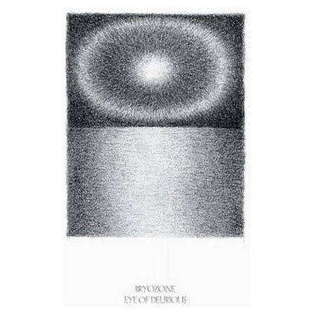 Bryozone - Eye Of Delirious - Music & Performance - Vinyl