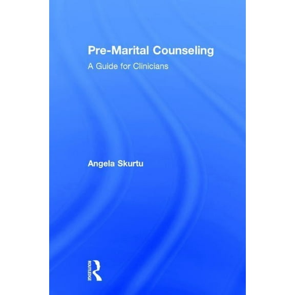Pre-Marital Counseling: A Guide for Clinicians, (Hardcover)