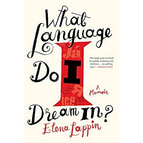Pre-Owned What Language Do I Dream In?: A Memoir (Hardcover) 1619029111 9781619029118