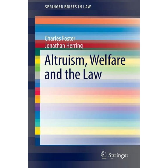 Springerbriefs in Law Altruism, Welfare and the Law, (Paperback)
