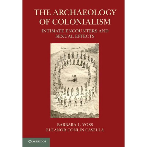 The Archaeology of Colonialism, (Paperback)