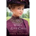 thumbnail image 2 of When Love Calls: A Novel (Paperback) by Lorna Seilstad, 2 of 2