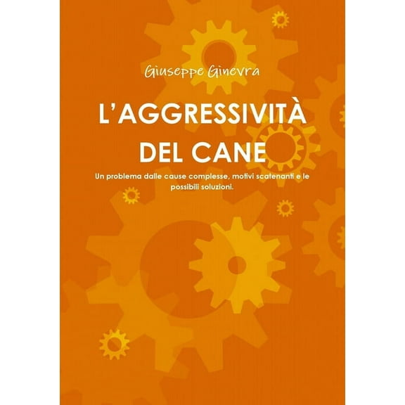 L'Aggressività del Cane, (Paperback)