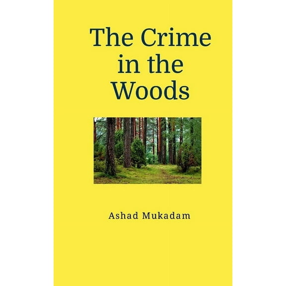The Crime in the Woods, (Paperback)