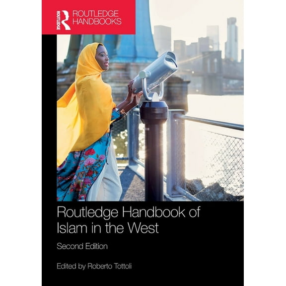 Routledge Handbook of Islam in the West, (Paperback)