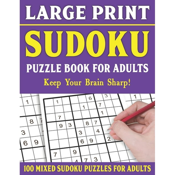 Sudoku Puzzle Book For Adults 100 Mixed Sudoku Puzzles For Adults Large Print Sudoku Puzzles For Adults And Seniors With Solutions One Puzzle Per Page Vol 59 Paperback Large Print Walmart Com Walmart Com