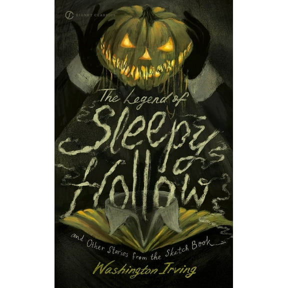 Signet Classics The Legend of Sleepy Hollow and Other Stories from the Sketch Book, (Paperback)
