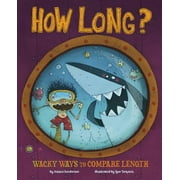 How Long? : Wacky Ways to Compare Length, Used [Library Binding]