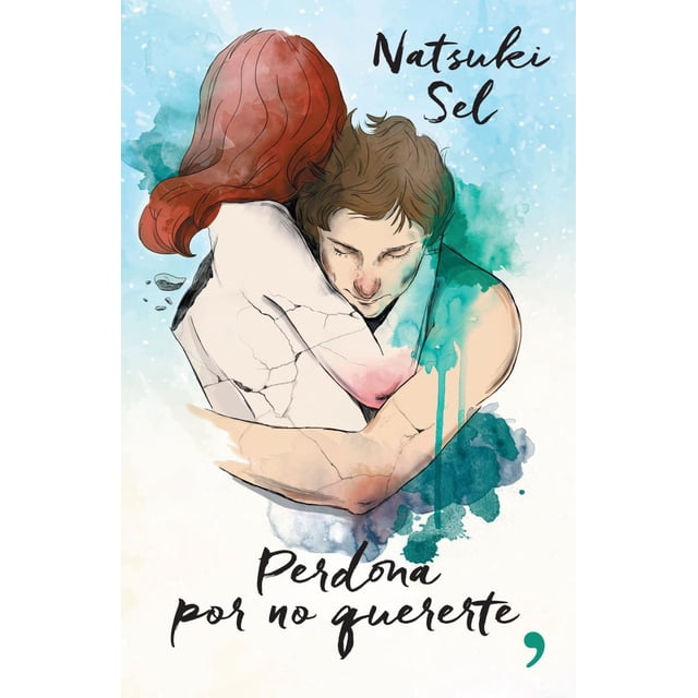PERDONA POR NO QUERERTE TEMAS DE HOY NATSUKI SEL