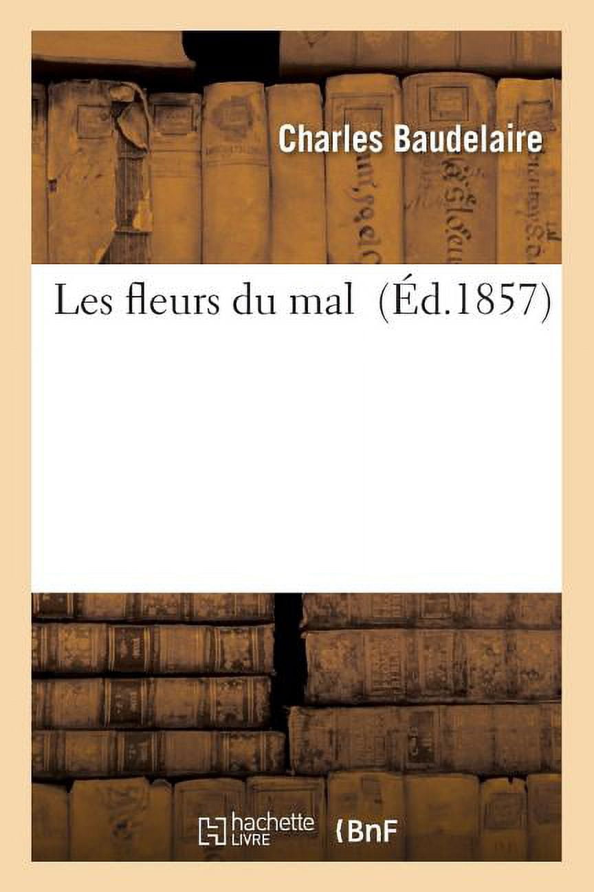 The Flowers of Evil / Les Fleurs du Mal: English - French