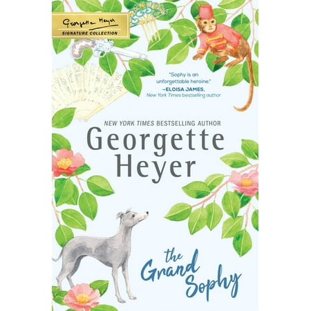The Grand Sophy (Best Georgette Heyer Novels)