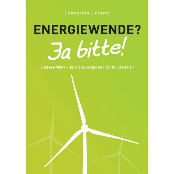 Energiewende? Ja bitte!, (Paperback)