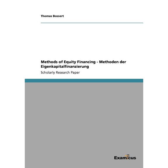 Methods of Equity Financing - Methoden der Eigenkapitalfinanzierung, (Paperback)