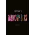 thumbnail image 1 of Pre-Owned Narcopolis: A Novel (Hardcover) 159420330X 9781594203305, 1 of 1