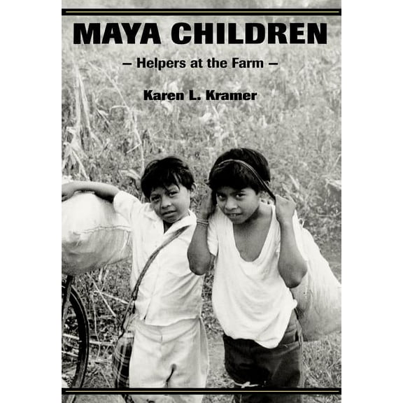 Maya Children: Helpers at the Farm (Hardcover)