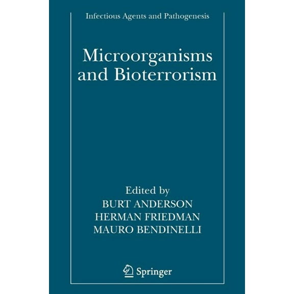 Infectious Agents and Pathogenesis Microorganisms and Bioterrorism, (Paperback)